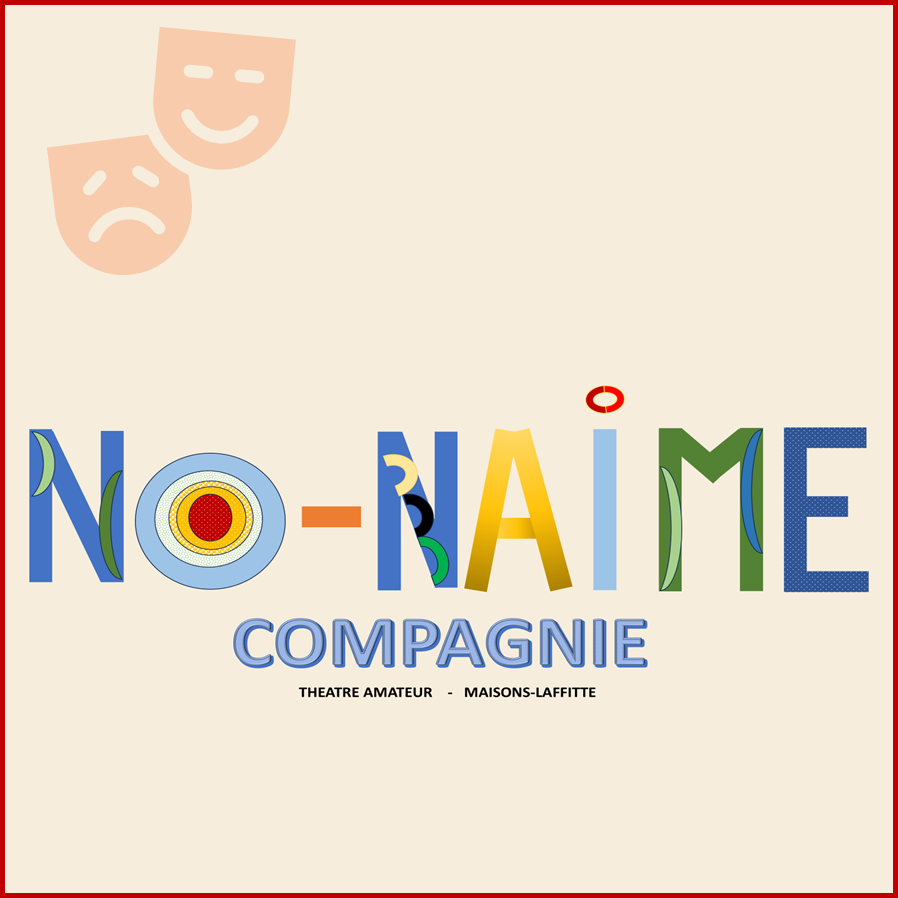 La No-Naime Compagnie, Maisons-Laffitte