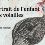 Portrait de l'enfant aux volailles, de Bertrand Pascual