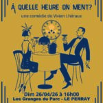"A quelle heure on ment" de Vivien LHERAUX (Le Perray-en-Yvelines)